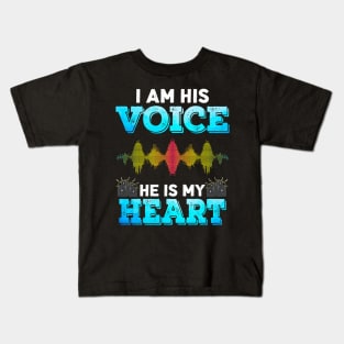 I am his voice Heis my heart Kids T-Shirt